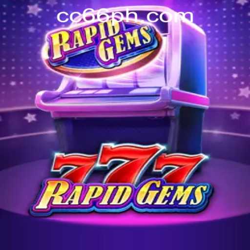 Exploring the Excitement of RapidGems777 at CC66 Online Casino